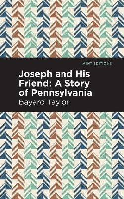 Joseph and His Friend(English, Paperback, Taylor Bayard)