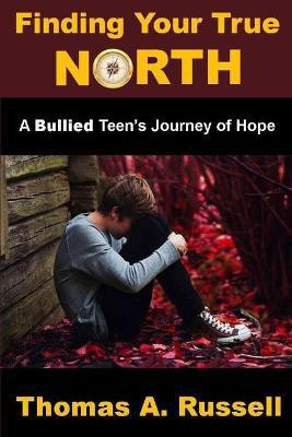 Finding Your True North(English, Paperback, Russell Thomas A)