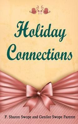 Holiday Connections(English, Paperback, Swope F Sharon)