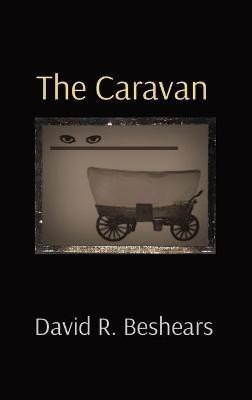 The Caravan(English, Hardcover, Beshears David R)