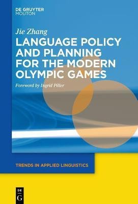 Language Policy and Planning for the Modern Olympic Games(English, Hardcover, Zhang Jie)