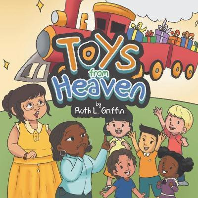 Toys from Heaven(English, Paperback, Griffin Ruth L)