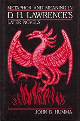 Metaphor and Meaning in D.H.Lawrence's Later Novels  - Balance Energy and Restore Health--A Western Doctor Tells You How(English, Hardcover, Humma John B.)