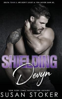 Shielding Devyn(English, Hardcover, Stoker Susan)