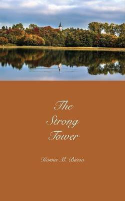 The Strong Tower(English, Paperback, Bacon Ronna M)