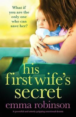 His First Wife's Secret(English, Paperback, Robinson Emma)