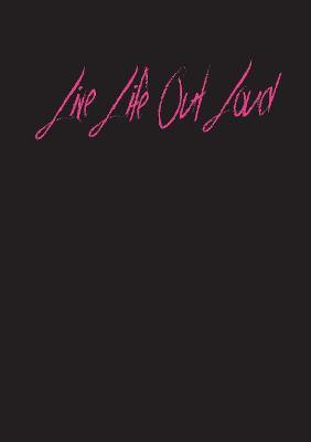 Live Life Out Loud(English, Paperback, Manescu Laura)