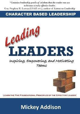 Leading Leaders(English, Paperback, Addison Mickey)