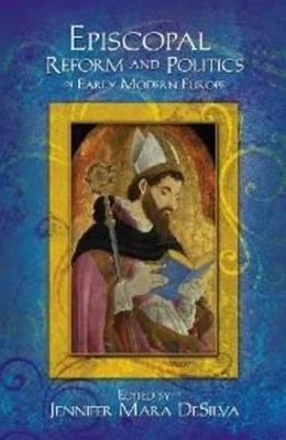 Episcopal Reform and Politics in Early Modern Europe(English, Paperback, unknown)