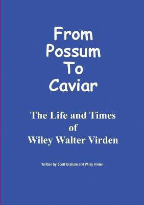 From Possum to Caviar(English, Paperback, Graham Scott)