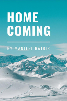 Home Coming(English, Paperback, Manjeet Rajbir)