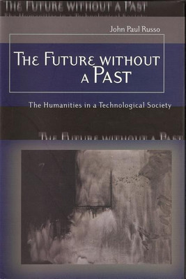 The Future without a Past(English, Electronic book text, Russo John)