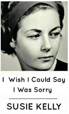 I Wish I Could Say I Was Sorry(English, Paperback, unknown)