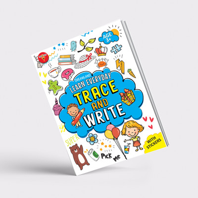 Learn Everyday Trace And Write- Age 3+(Paperback, Gurpreet Kaur)
