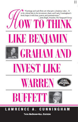 How to Think Like Benjamin Graham and Invest Like Warren(English, Paperback, Cunningham Lawrence)