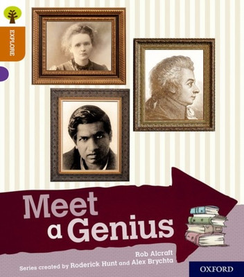 Oxford Reading Tree Explore with Biff, Chip and Kipper: Oxford Level 8: Meet a Genius(English, Paperback, Alcraft Rob)