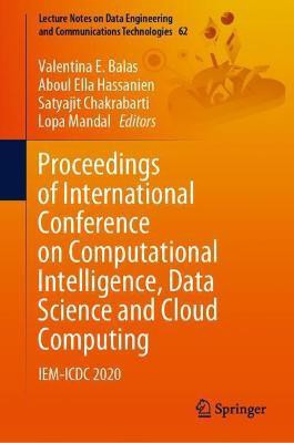 Proceedings of International Conference on Computational Intelligence, Data Science and Cloud Computing(English, Hardcover, unknown)