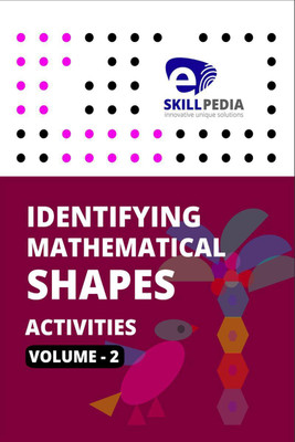 Identifying Mathematical Shapes Activities (Volume 2)(English, Paperback, Skillpedia)