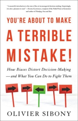 You're about to Make a Terrible Mistake(English, Hardcover, Sibony Olivier)