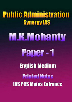 Mohanty Sir Paper 1 For Public Administration Printed Notes By Synergy IAS In English(Paperback, Synergy IAS)