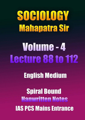 Lecture 88 To 112 Mahapatra Sir Sociology Class Notes In English By Toppers(Paperback, Mahapatra Sir)