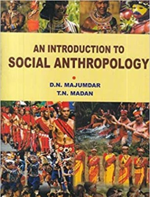 An Introduction to Social Anthropology(Paperback, D.N. Majumdar, T.N. Madan)