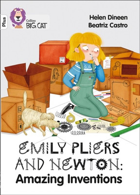 Emily Pliers and Newton: Amazing Inventions(English, Paperback, Dineen Helen)