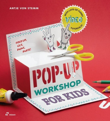 Pop-Up Workshop For Kids(English, Paperback, Stemm Antje von)