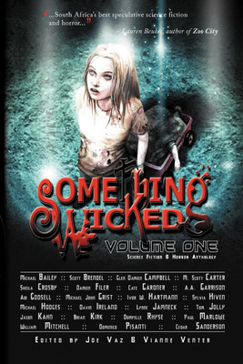Something Wicked Anthology, Volume One(English, Paperback, unknown)