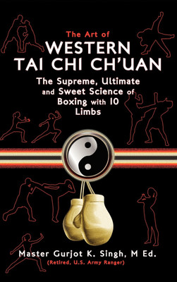 The Art of Western Tai Chi Ch'uan(English, Hardcover, Singh M Ed Master Gurjot K)