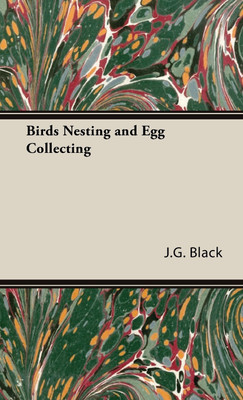 Birds Nesting and Egg Collecting(English, Hardcover, Black J.G.,)