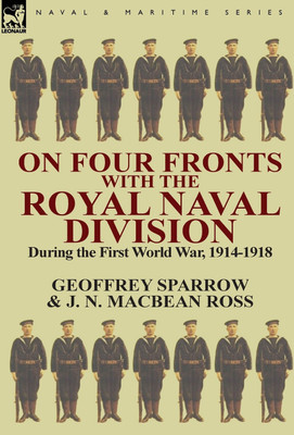 On Four Fronts with the Royal Naval Division During the First World War 1914-1918(English, Hardcover, Sparrow Geoffrey)