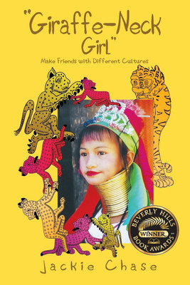 Giraffe Neck Girl Make Friends with Different Cultures(English, Paperback, Chase Jackie)