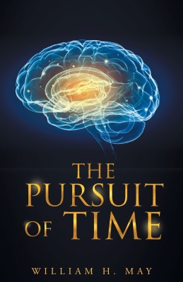 The Pursuit of Time(English, Paperback, May William H)