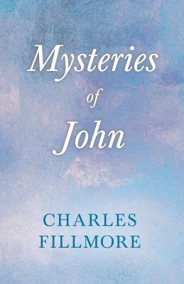 Mysteries Of John(English, Paperback, Fillmore Charles)