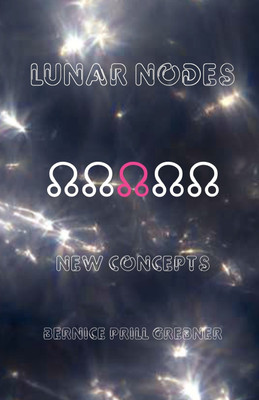 Lunar Nodes(English, Paperback, Grebner Bernice Prill)