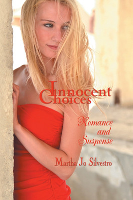 Innocent Choices(English, Paperback, Silvestro Martha Jo)