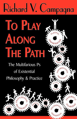 To Play Along the Path(English, Paperback / softback, Campagna Richard V)