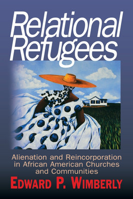 Relational Refugees(English, Paperback, Wimberley Edward P.)