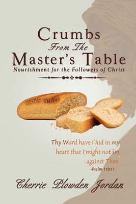 Crumbs from the Master's Table(English, Paperback, Jordan Cherrie Plowden)