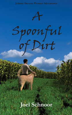 A Spoonful of Dirt(English, Paperback, Schnoor Joel Frederic)