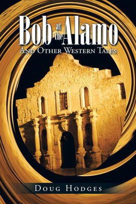Bob at the Alamo(English, Paperback, Hodges Doug)