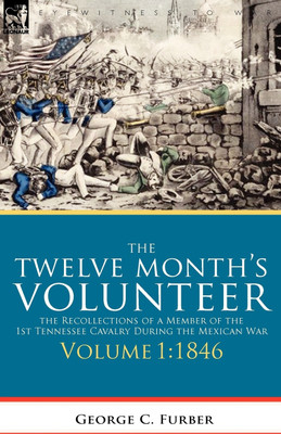The Twelve Month's Volunteer(English, Paperback, Furber George C)