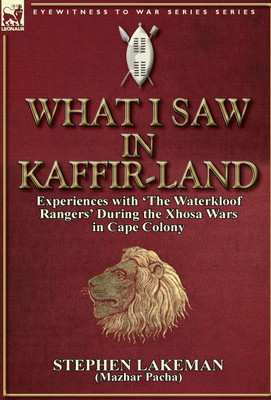 What I Saw in Kaffir-Land(English, Hardcover, Lakeman Stephen)
