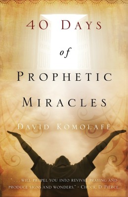 40 Days of Prophetic Miracles(English, Paperback, Komolafe David)