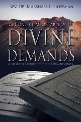 Getting Comfortable With Divine Demands(English, Paperback, Hoffman Marshall L REV Dr)