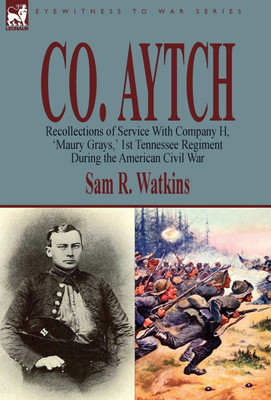 Co. Aytch(English, Hardcover, Watkins Sam R)