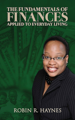 The Fundamentals of Finances Applied to Everyday Living(English, Paperback, Haynes Robin R)