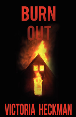 Burn Out(English, Paperback, Heckman Victoria)