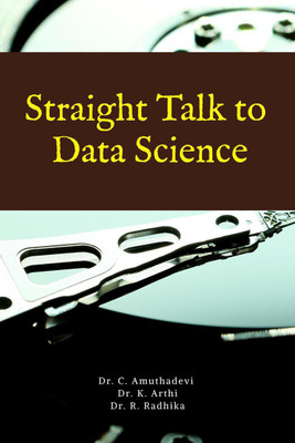 Straight Talk to Data Science(English, Paperback, C. Amuthadevi)